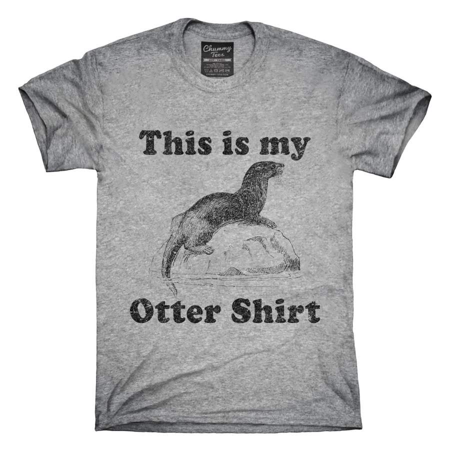 This Is My Otter Shirt Funny Animal T-Shirt, Hoodie, Tank Top