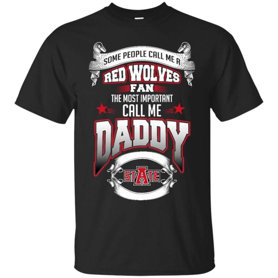 AGR Father s Day Arkansas State Red Wolves T shirts Call Me Red Wolves Fan Call Me Daddy Hoodies Sweatshirts