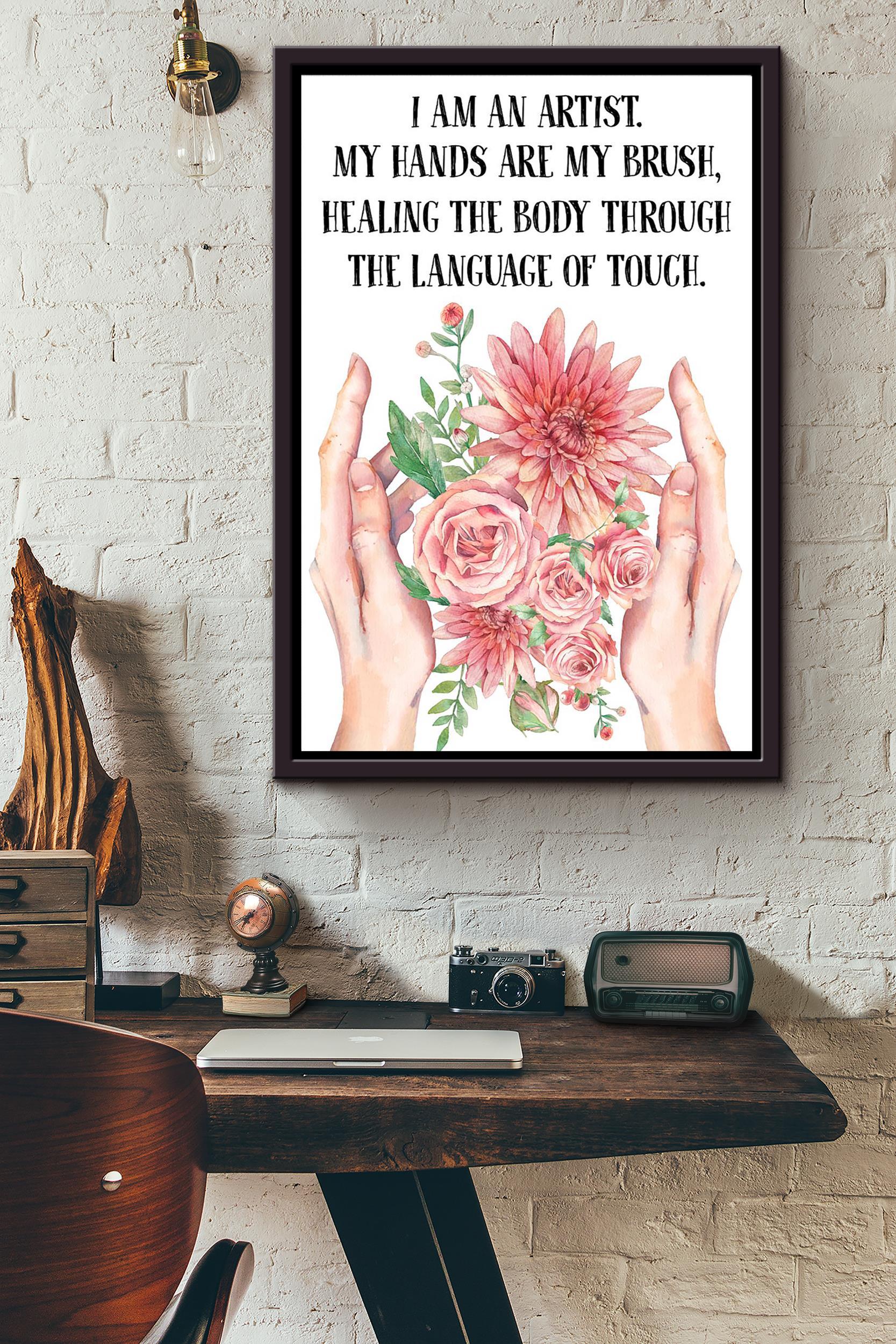 Flowers Massage Therapist Im An Artist Poster Framed Matte Canvas