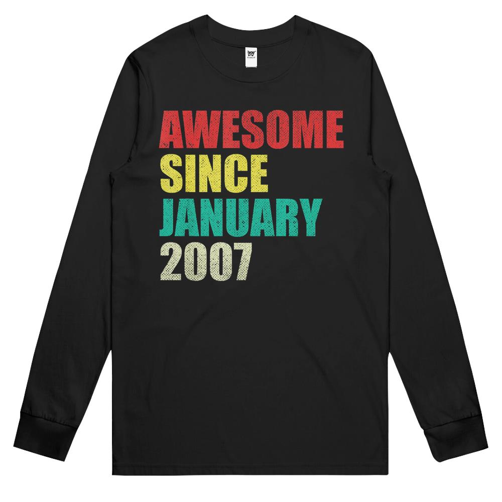 Awesome Since January 2007 15Th Birthday 15 Years Old Gifts Long Sleeve T Shirts