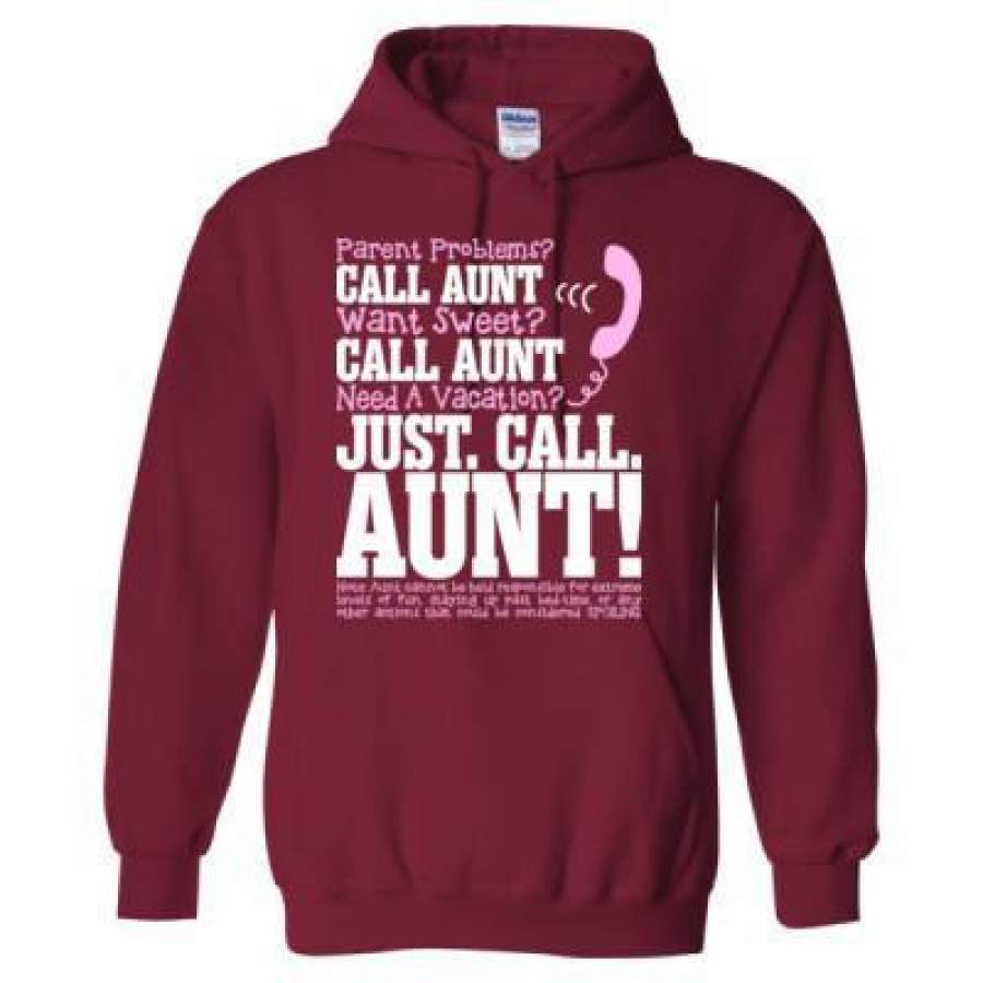 AGR Parent Problems Call Aunt Want Sweet Call Aunt Need A Vacation Just Call Aunt – Heavy Blend™ Hooded Sweatshirt