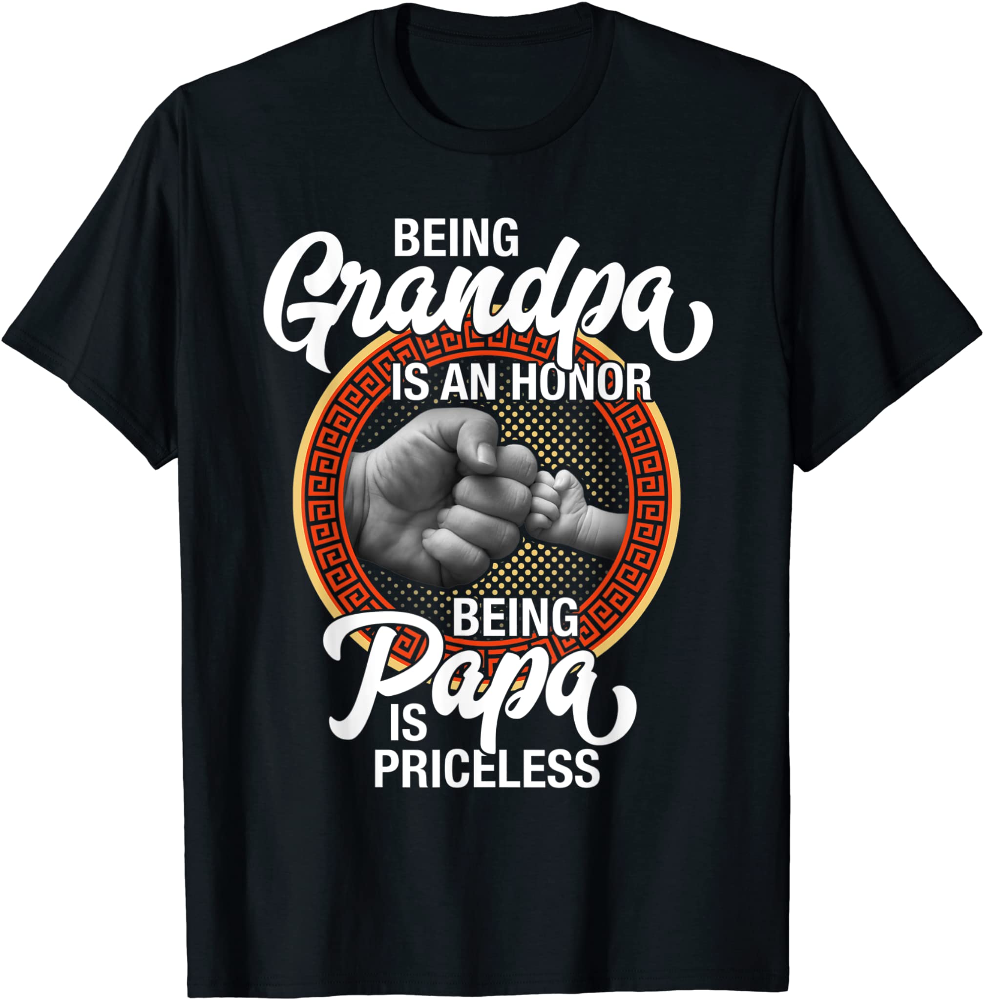 Being Grandpa Is An Honor Being PaPa is Priceless Father Day T-Shirt