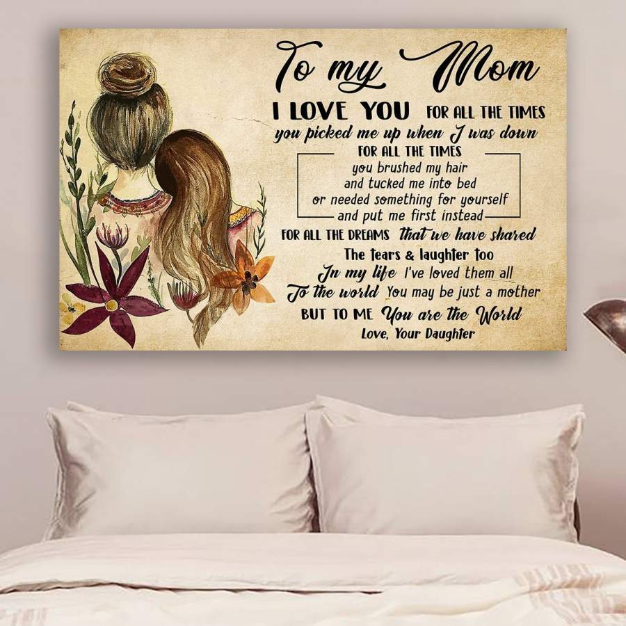 CUSTOMIZABLE FAMILY POSTER – DAUGHTER TO MOM- I LOVE YOU