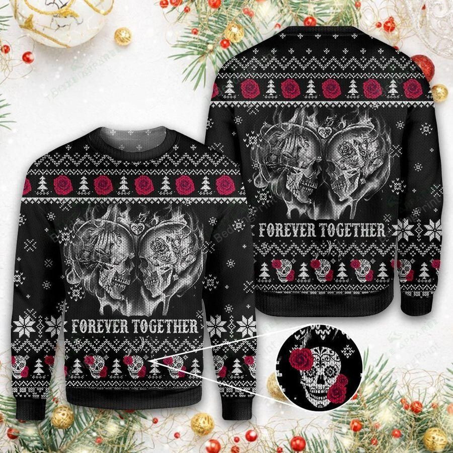 Skull Forever Together Ugly Christmas Sweater, All Over Print Sweatshirt