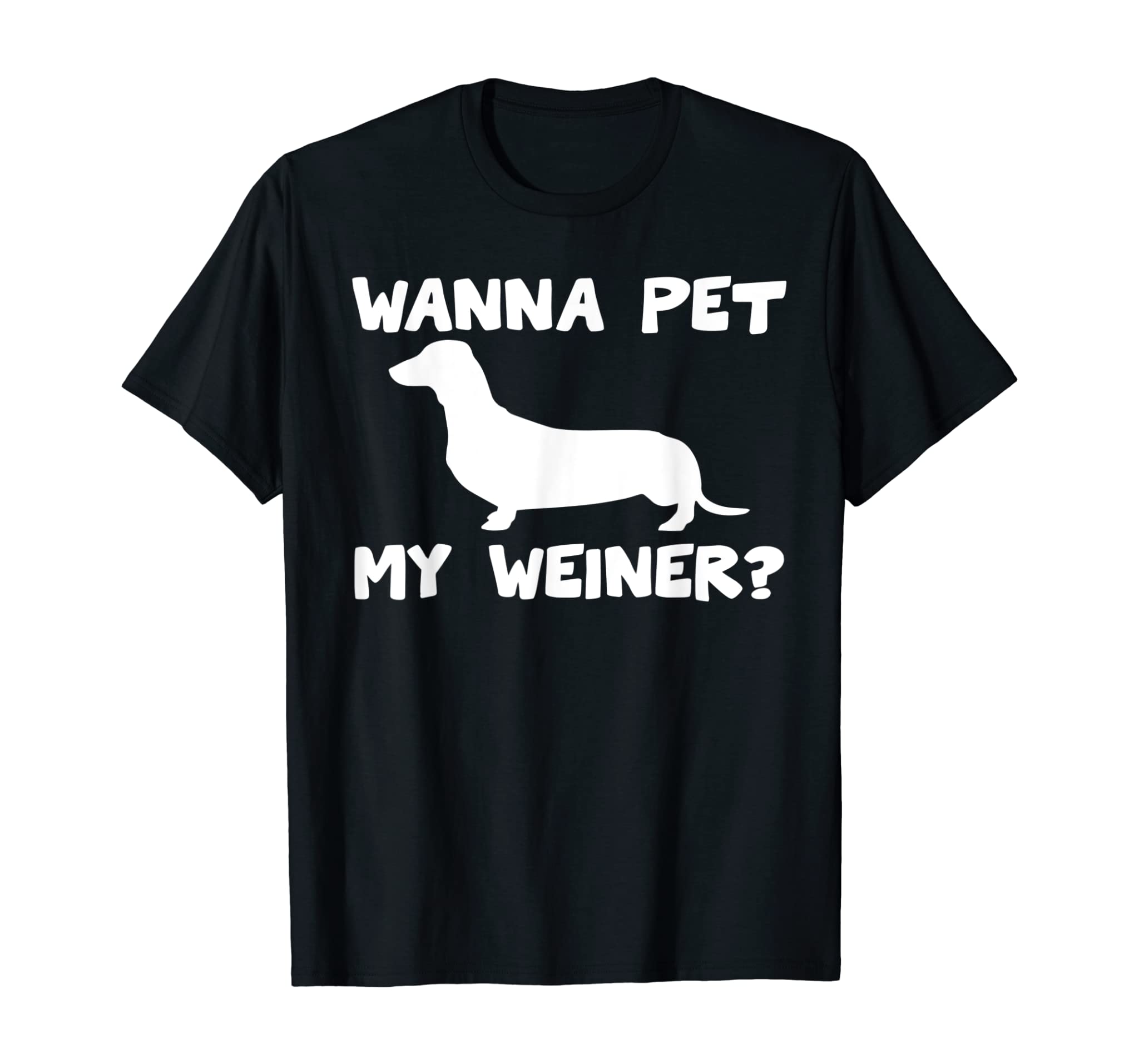 WANNA MY PET DOG TSHIRT