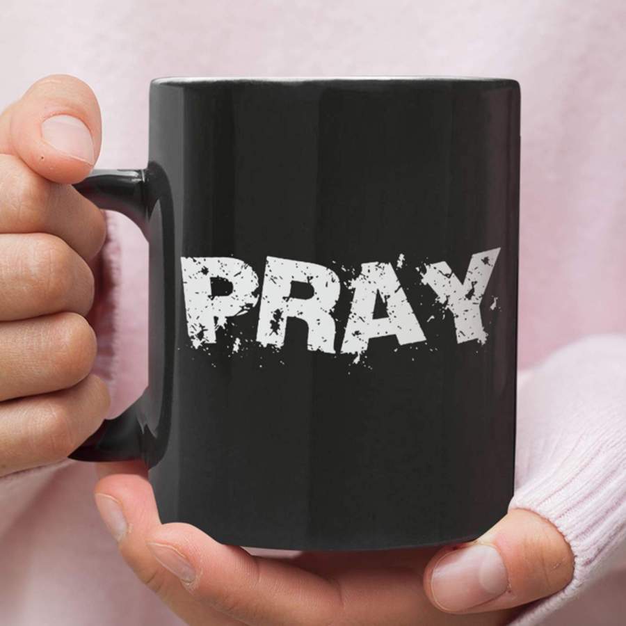 Pray coffee mug