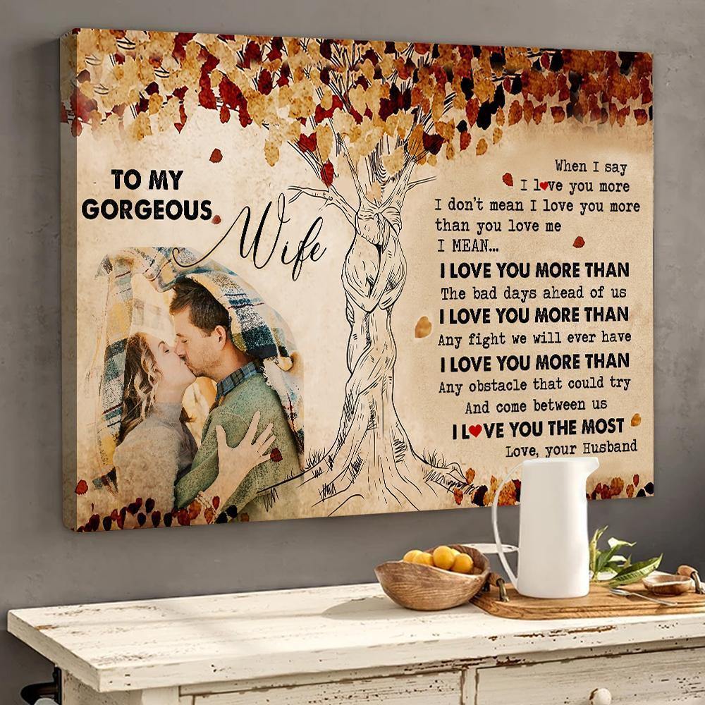 [Personalized Photo] To My Gorgeous Wife I Love You More – Gift For Wife, Lovely Gift, Gift For Home Decor – Horizontal Canvas Matte Canvas Wall Art