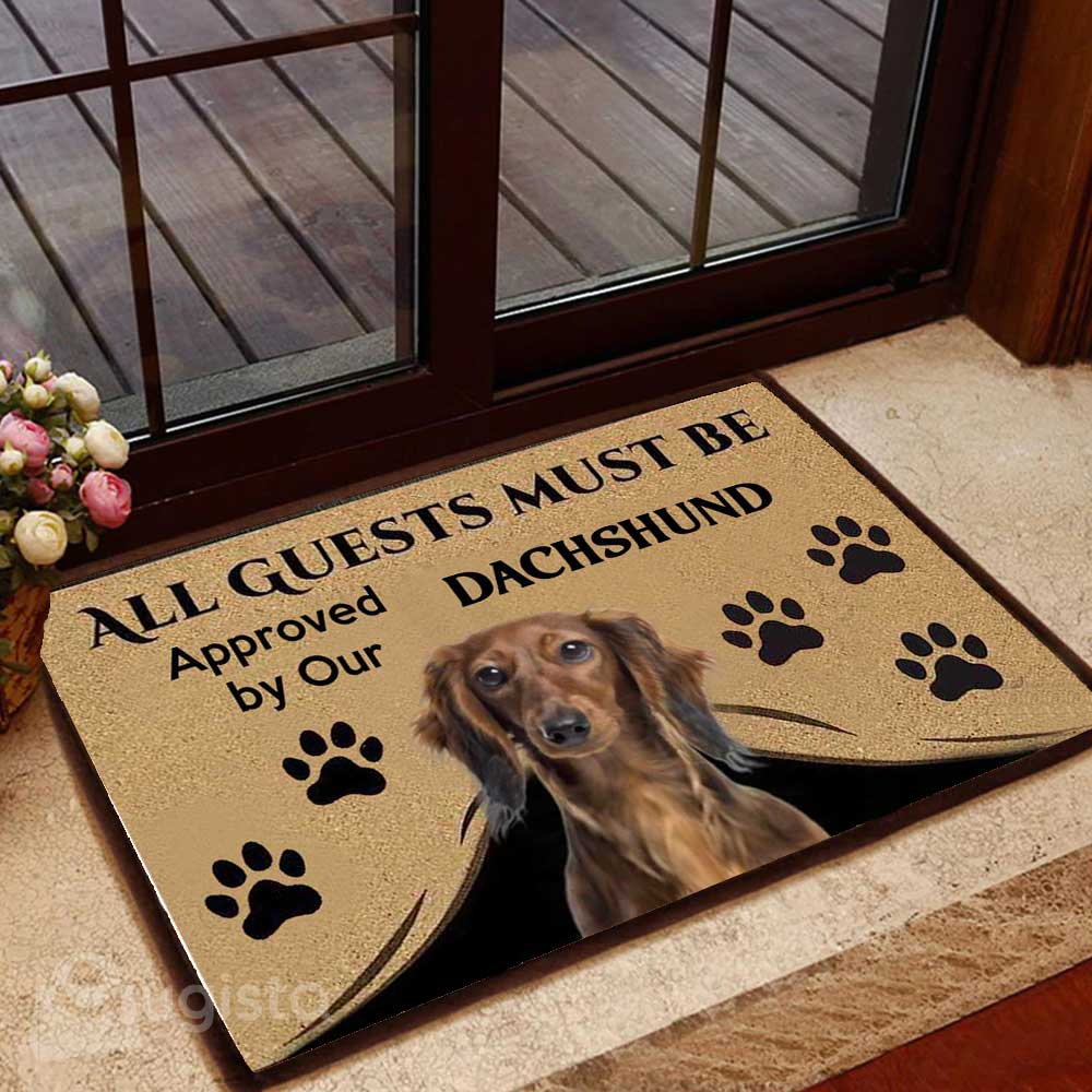 All Guests Must Be Approved By Our Dachshund All Over Printing Doormat Pre2285