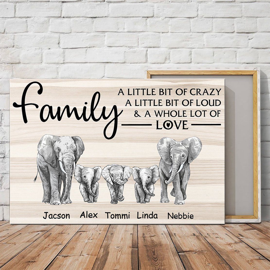 Personalized Family A Little Bit Of Crazy Elephant Canvas – Family Love Elephant Canvas