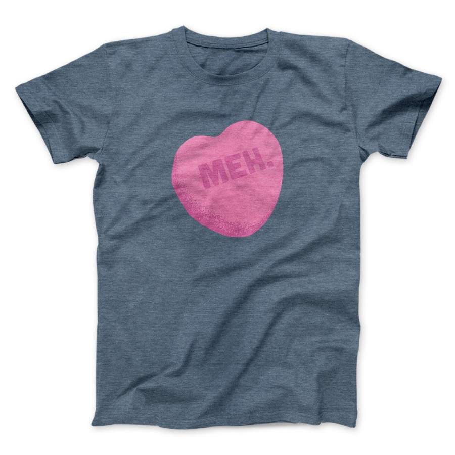 Meh. Candy Heart Men/Unisex T-Shirt