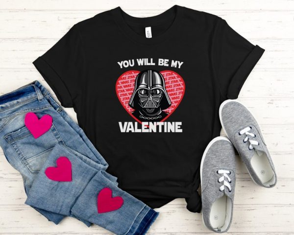 You Will Be My Valentine Funny Valentine T-Shirt