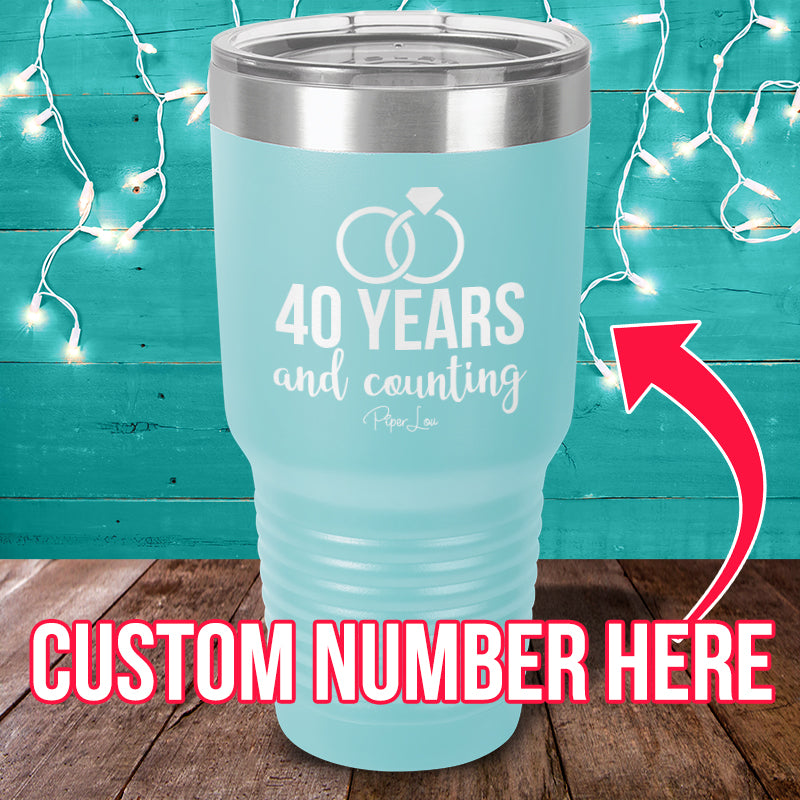 (CUSTOM) Years And Counting Laser Etched Tumbler