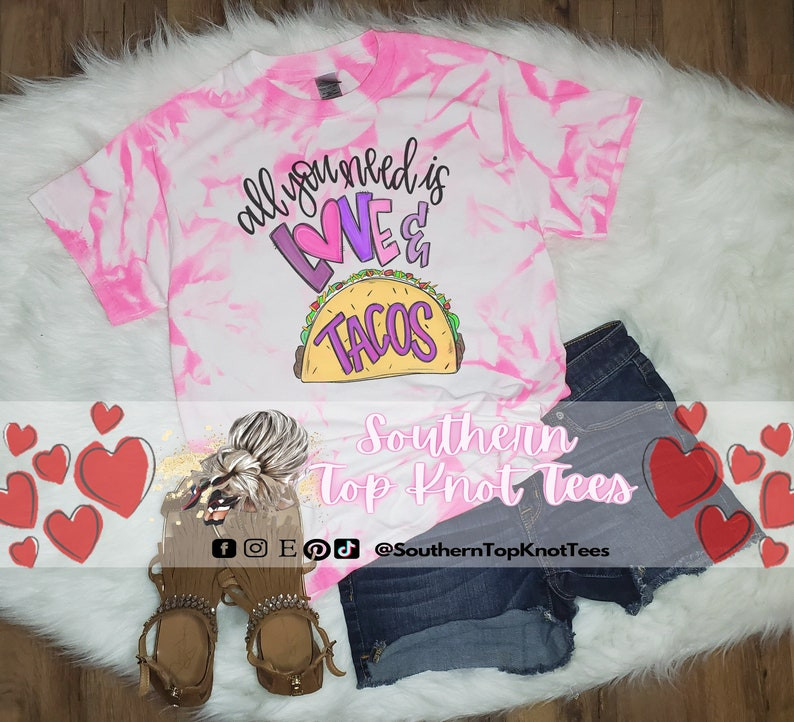 All You Need Is Love And Tacos Valentine Bleached Tshirt For Him, Her, Boyfriend, Girlfriend, Wife, Husband Valentines Day Gift