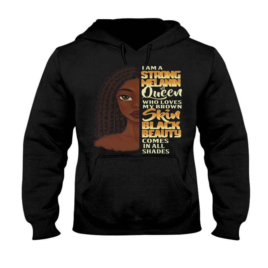 I Am A Strong Melanin Queen Black Queen Hoodie