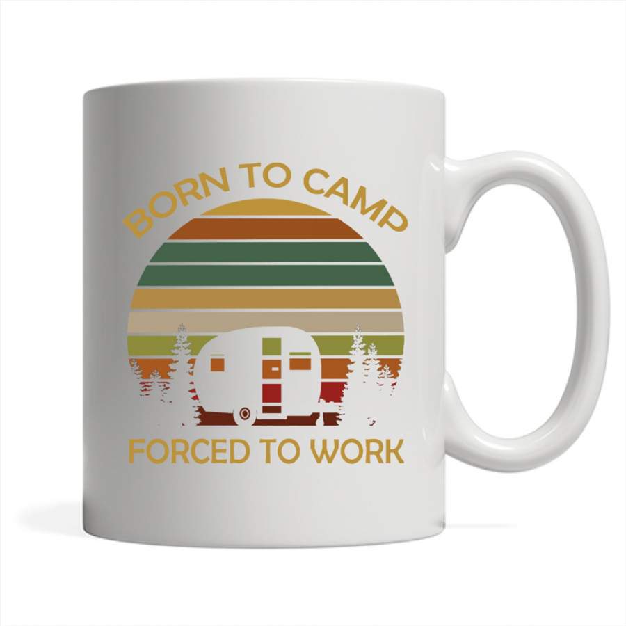 Born To Camp Forced To Work Classic Vintage Retro Design – Full-Wrap Coffee White Mug