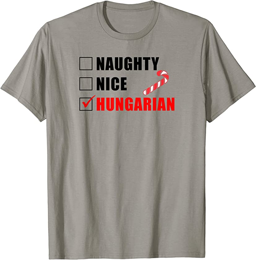 Naughty Nice Hungarian Candy Cane Christmas Santa List T-Shirt