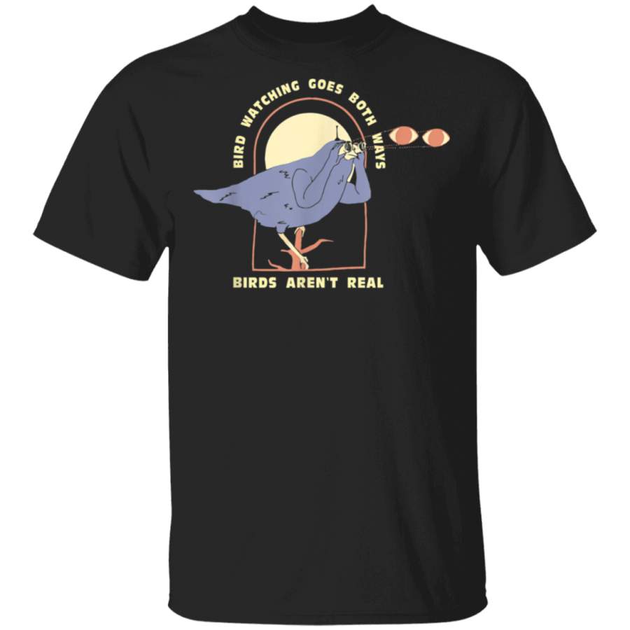 Bird Watching Goes Both Ways Funny Bird Lover Tee T-Shirt