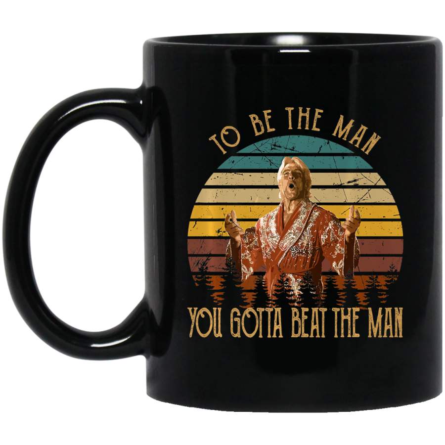 Vintage Ric Flair To Be The Man You Gootta Beat The Man Coffee Mug