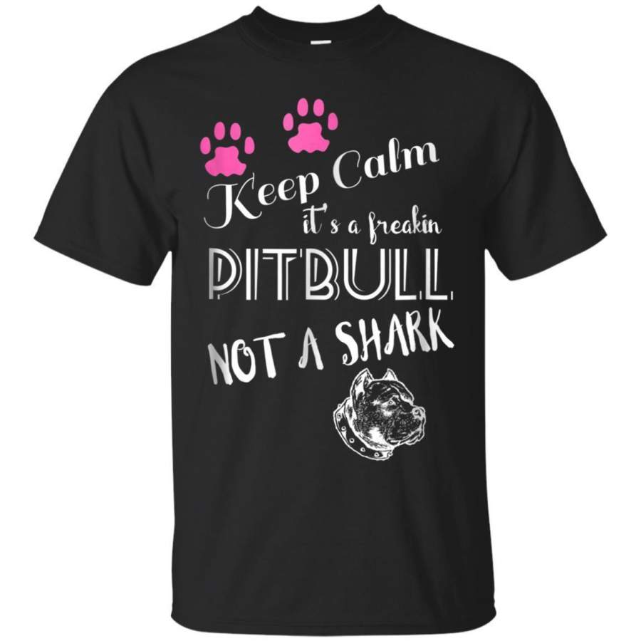 AGR Funny Keep Calm Its A Pitbull Not A Shark Tshirt Jaq T-shirt