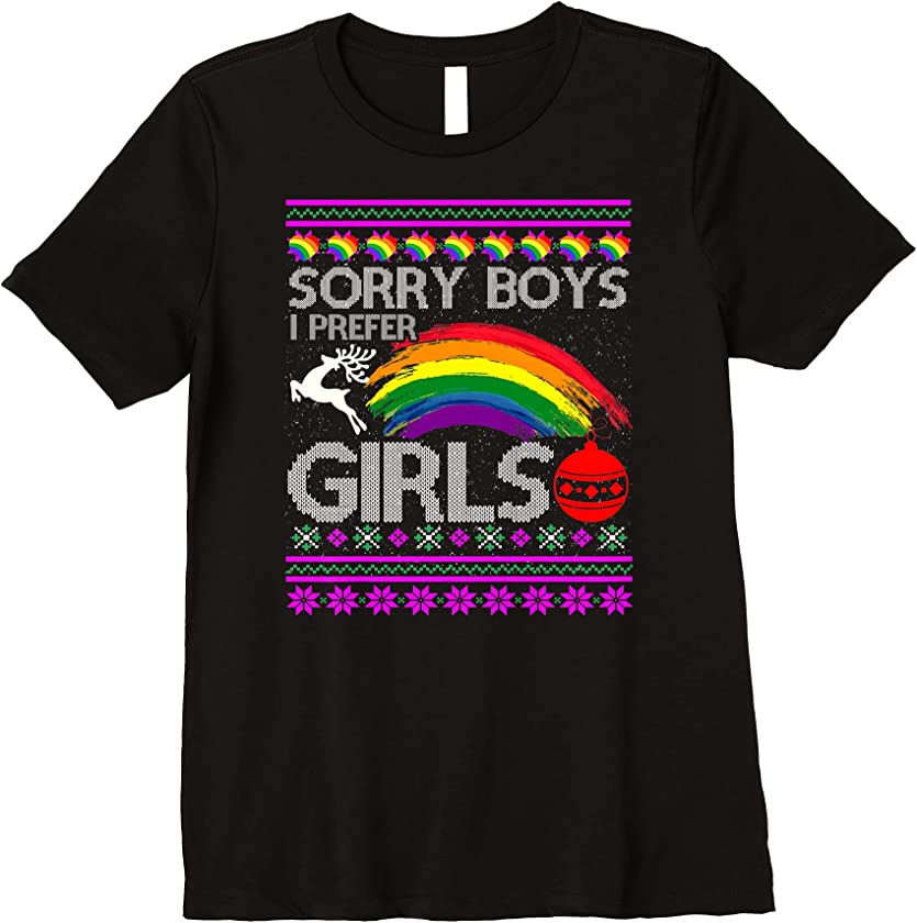 Womens Sorry Boys I Prefer Girls LGBTQ Gay Ugly Christmas Premium T-Shirt