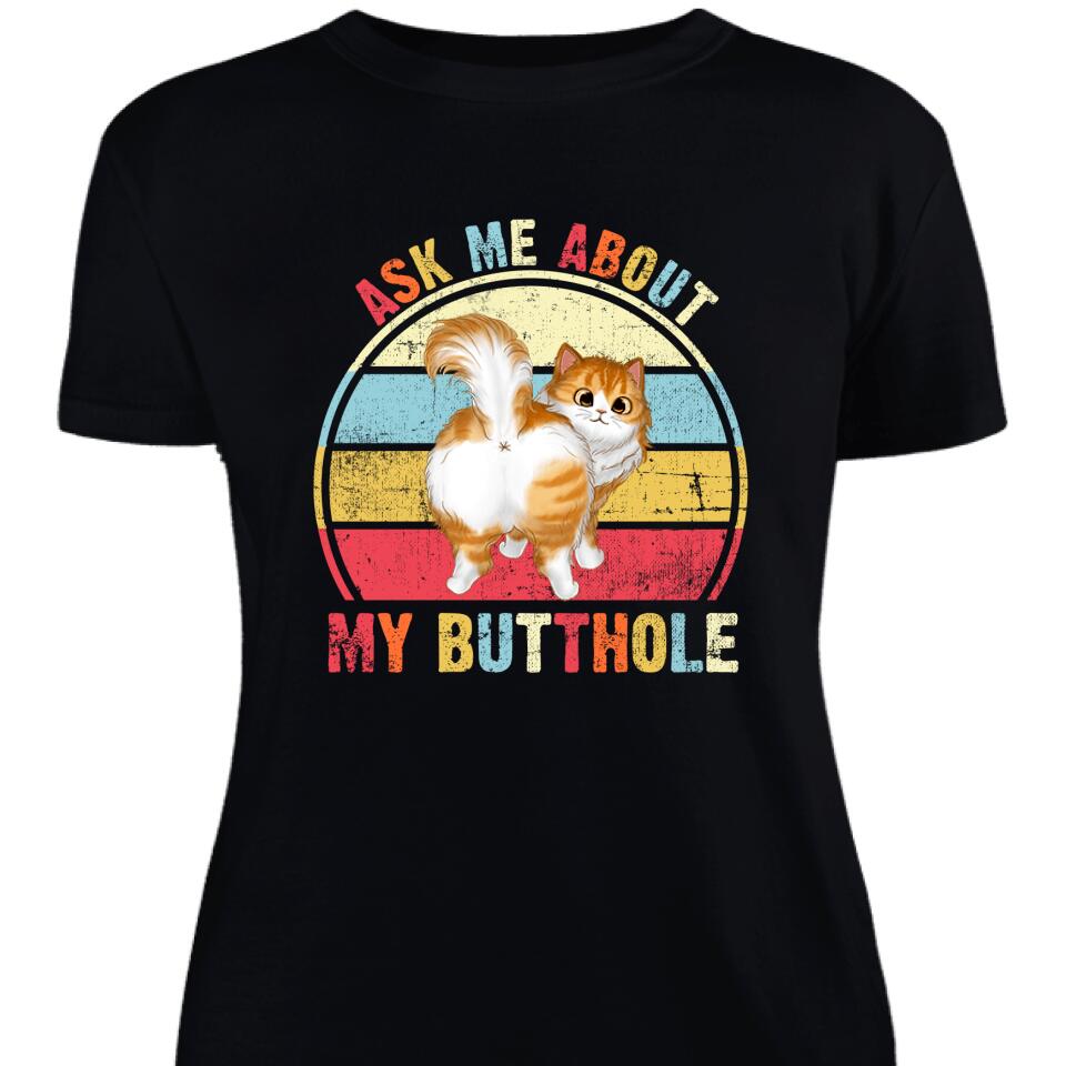 Personalized Women Shirt  Ask Me About My Butthole Funny Cat Butt – Trendingpersonalzied