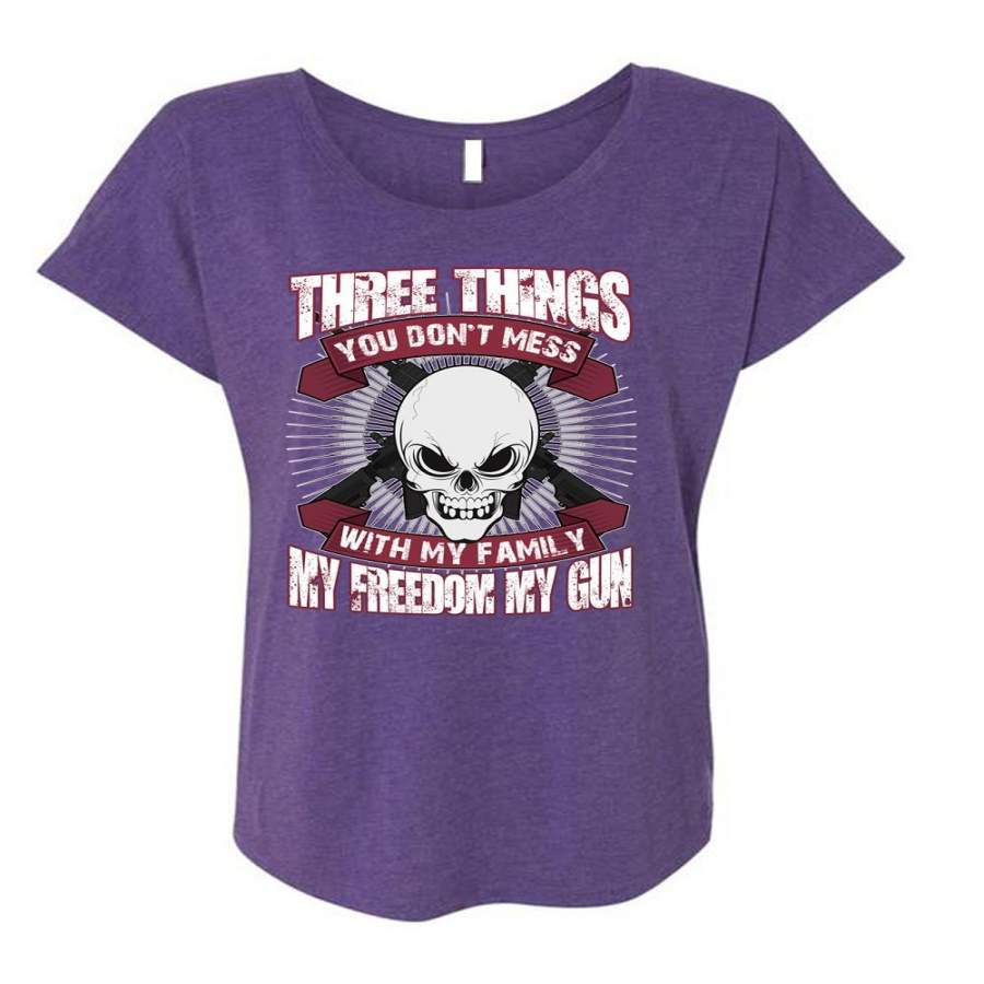 You Don’t Mess With My Family T Shirt, My Freedom My Gun T Shirt, Cool Shirt (Ladies’ Triblend Dolman Sleeve)