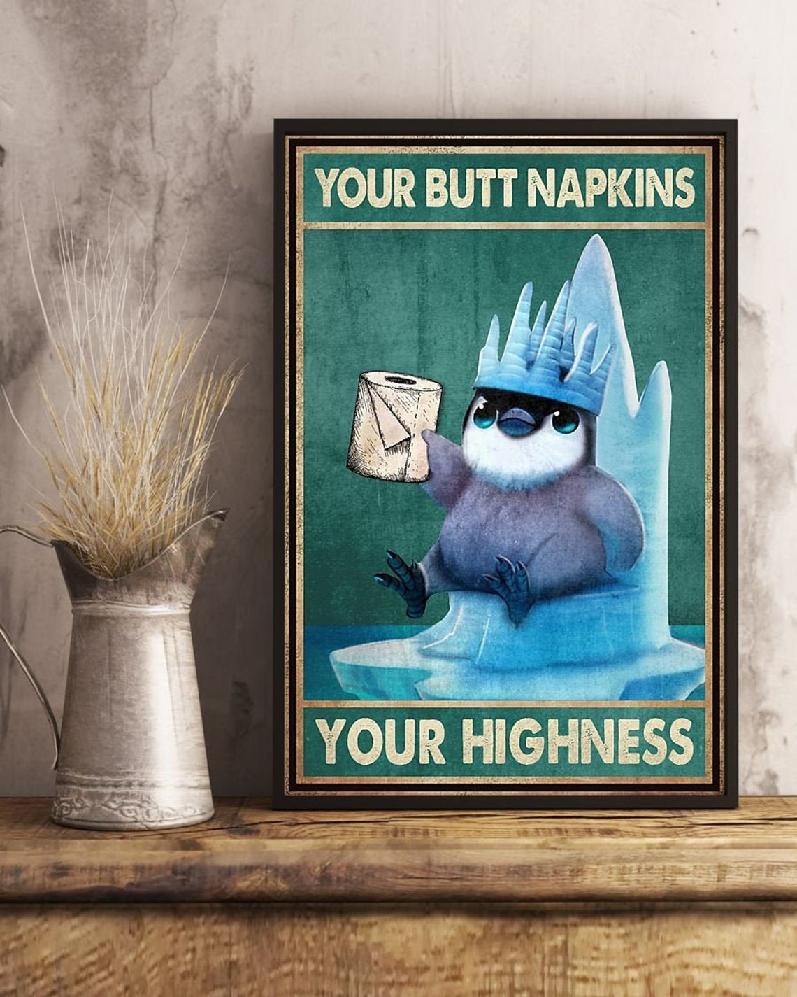 Penguin – Your Butt Napkins Your Highness My Queen, Unframed Penguin Wall Art Print For Toiler, Restroom, Bathroom Decor, Canvas And Poster, Canvas Prints, My Poster Wall, Canvas Wall Art, Wall Decor Visual Art