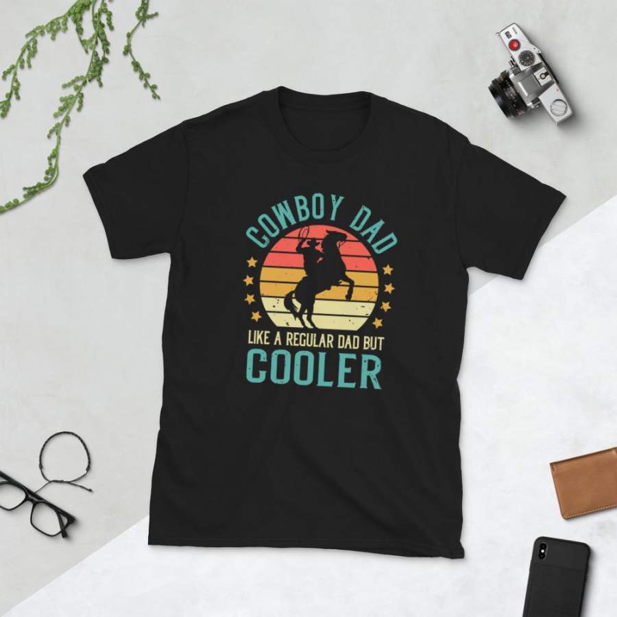 Cowboy Dad Like A Normal Dad But Cooler T-Shirt Men Vintage Horseback Riding Shirt Father’s Day Gift Horse Rider Graphic S-3XL Unisex Tee