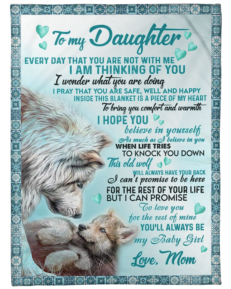 Wolf To My Daughter Every Day That You Are Not With Me Blanket Gift For Daughter From Mom Birthday Gift Home Decor Bedding Couch Sofa Soft And Comfy Cozy