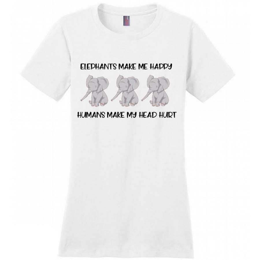 Elephants Make Me Happy Humans Make My Head Hurt – District Made Women Shirt