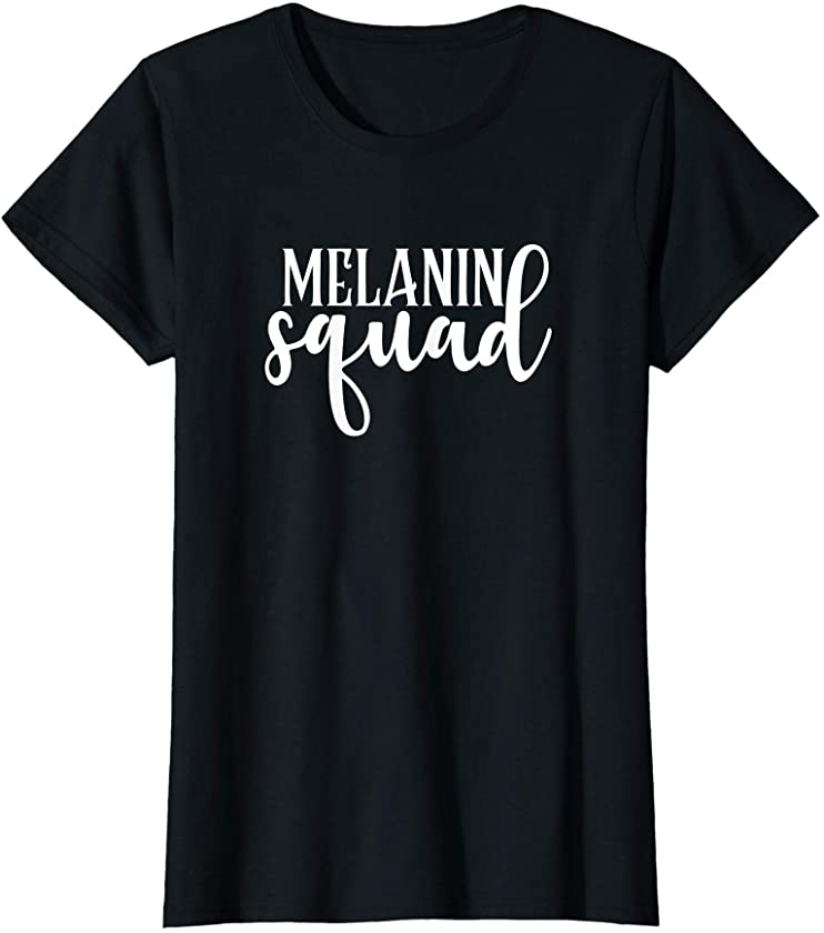 Womens Womens Melanin Squad African American T-Shirt