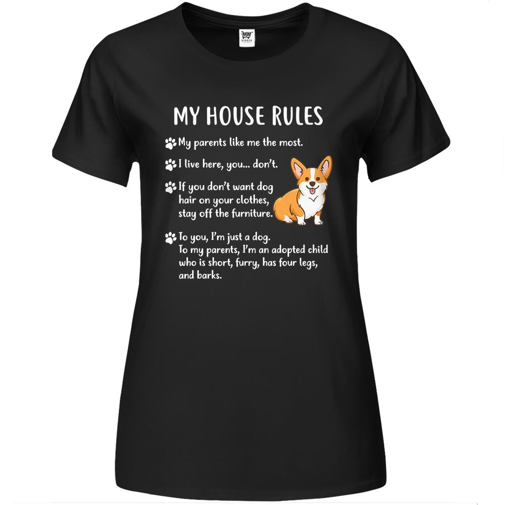 Corgi Shirt- My House Rules Corgi Puppy Dog Premium Womens T Shirts