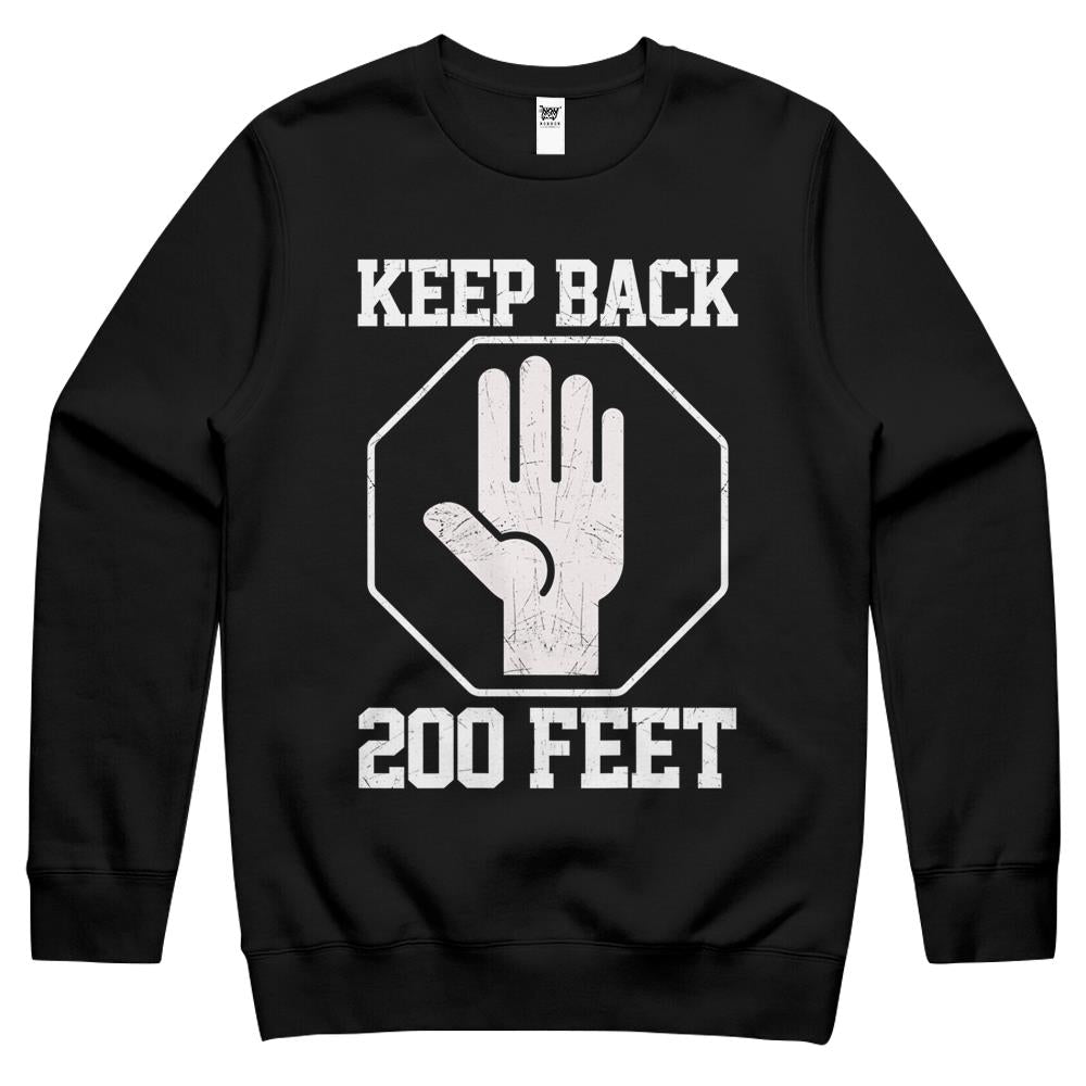 Keep Back 200 Feet, Social Distancing Crewneck Sweatshirt