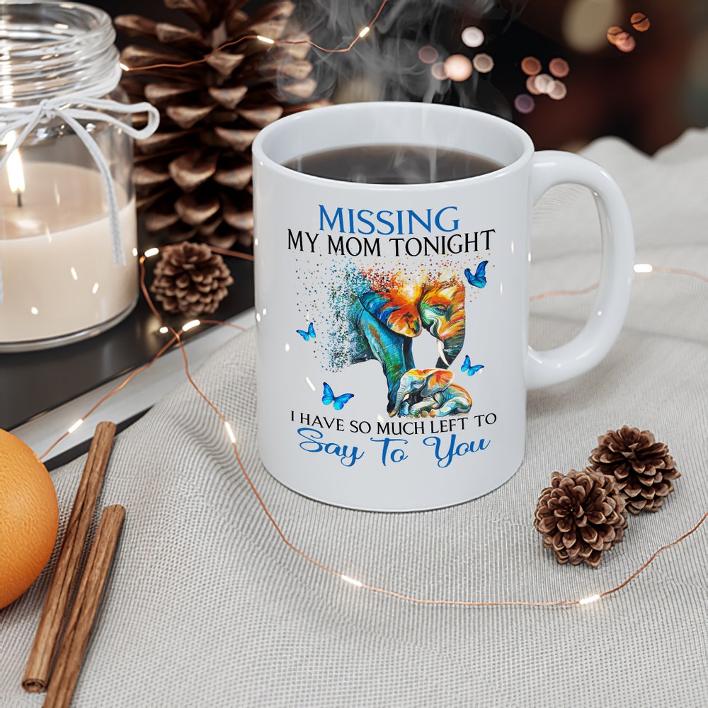 Elephants Missing My Mom Tonight – Mug White