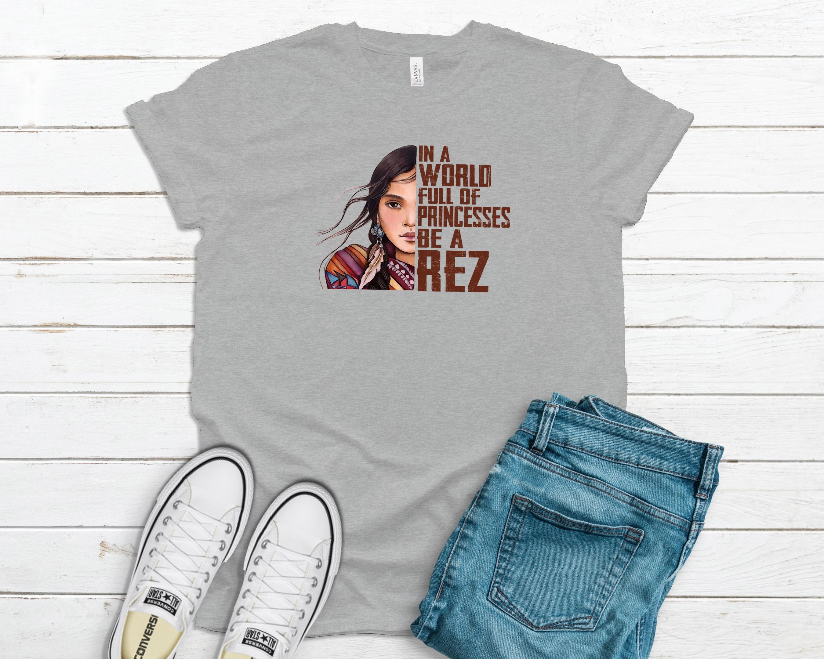 Be A Rez Shirt, Native Woman Shirt, Indigenous Woman Shirt, Native American Shirt