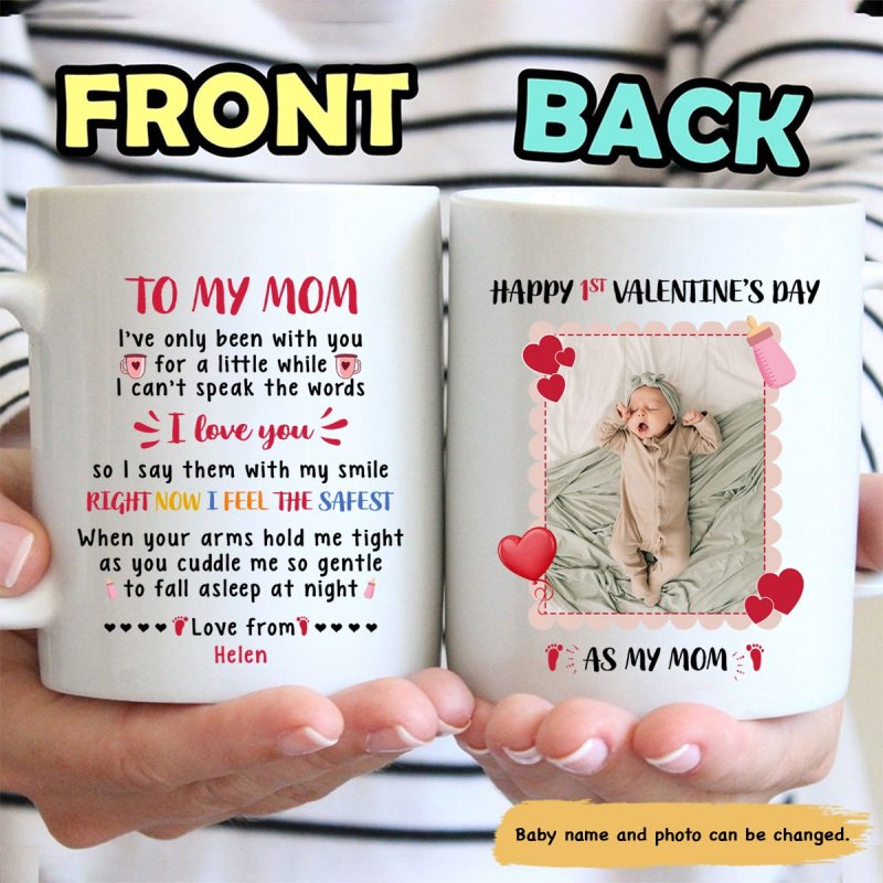 First Valentine As Mom – Personalized Custom Photo Coffee Mug – Newborn Gifts