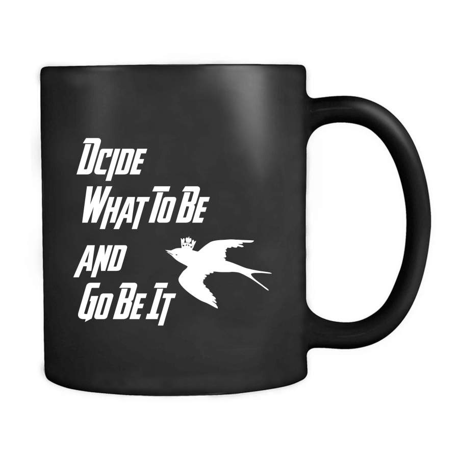 Avett Brothers Lyric Music Decide What To Be And Go Be It Fan Art Mug