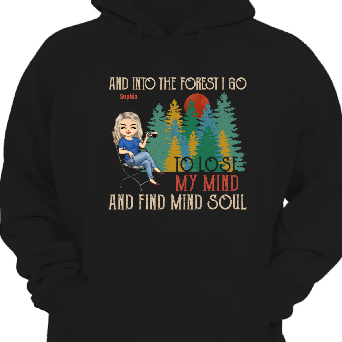 And Into The Forest I Go Camping Outdoor – Gift For Camper – Personalized Custom Hoodie Sweatshirt