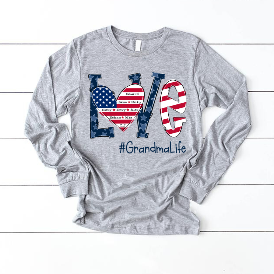 Personalized Love Grandma Life Independence Flag Longsleeve