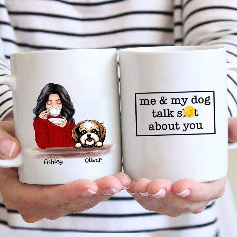 Me And My Dog Talk About You Personalized Mug