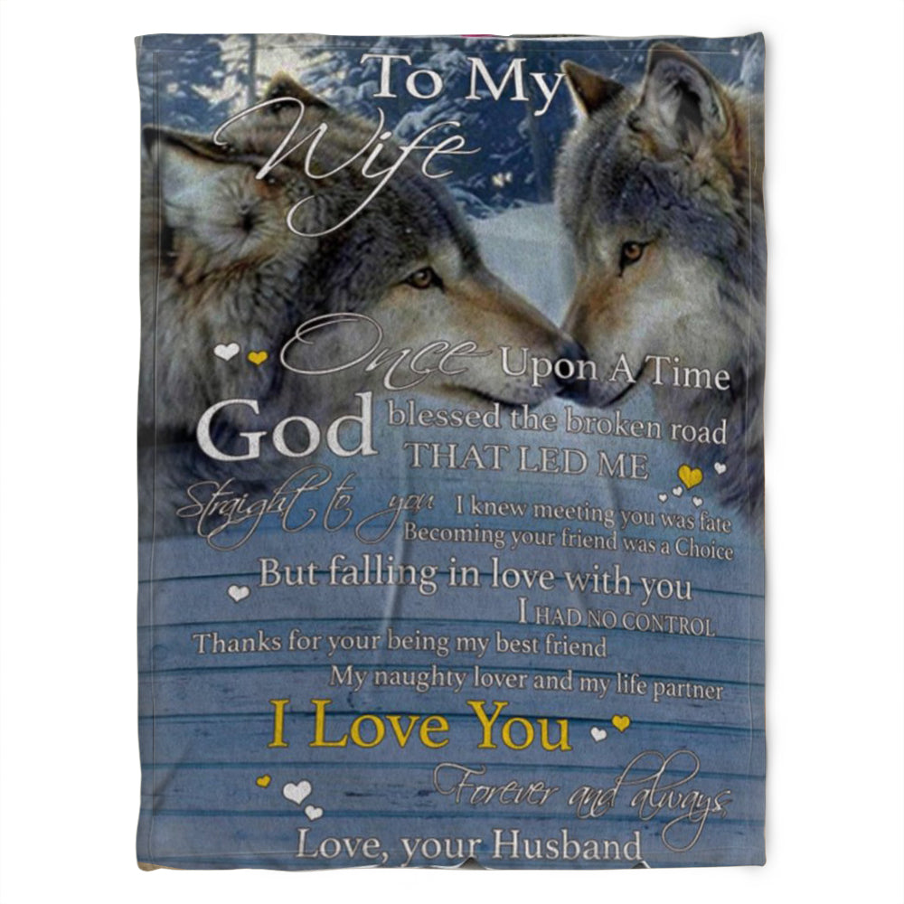 Wolf Blanket, To My Wife Fleece Blanket, Becoming Your Friend Was A Choice, Gift For Wife Family Home Decor Bedding Couch Sofa Soft And Comfy Cozy