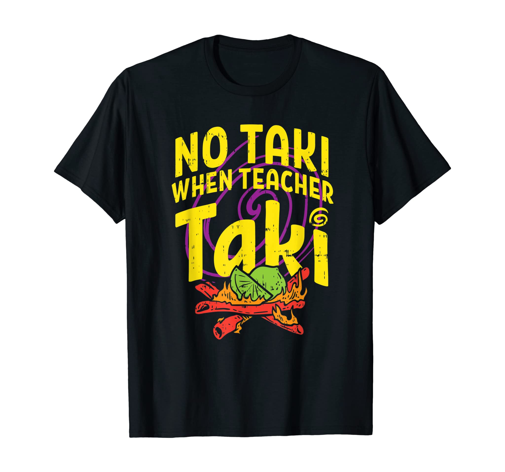 No Taki When Teacher Taki Cute Education Classroom T-Shirt