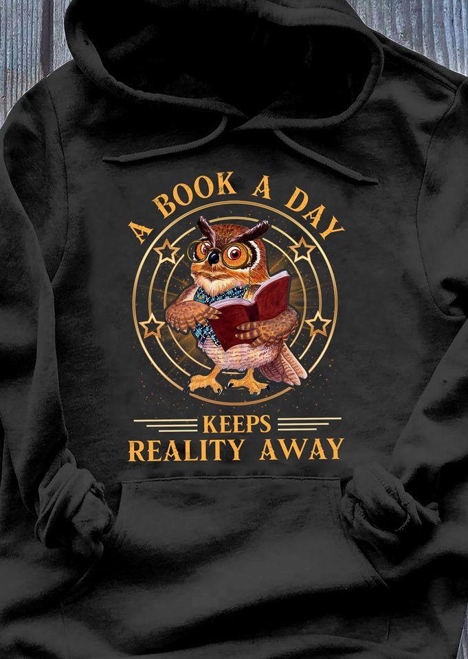 A Book A Day Keeps Reality Away Gift Standard Hoodie