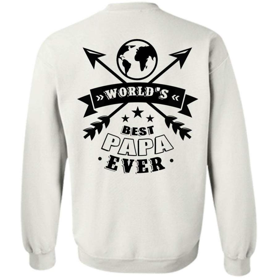 Being A Daddy T Shirt, World’s Best Papa Ever Sweatshirt