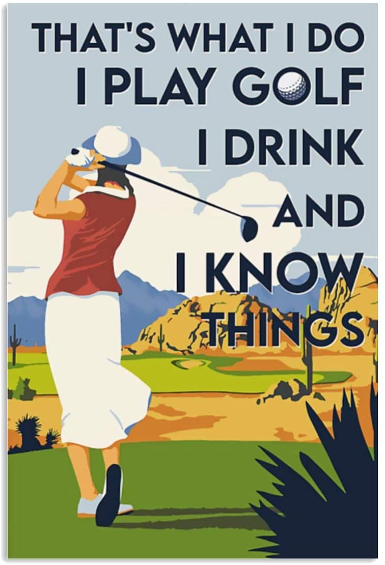 Vintage Girl Playing Golf – What I Do Know Things Poster Art Print      Home Decor Gift For Men Women Family Friend On Birthday Xmas