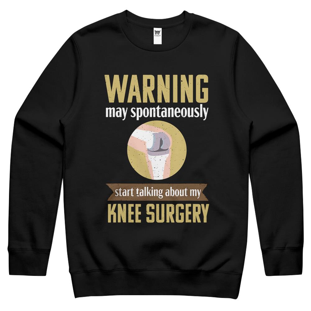 Knee Replacement Funny Warning Surgery Recovery Gift Crewneck Sweatshirt