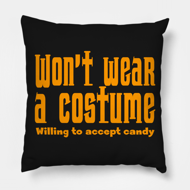 Won’T Wear A Costume Pillows, Halloween Pillow, Best Pilow, Halloween Decorations, Halloween Decor