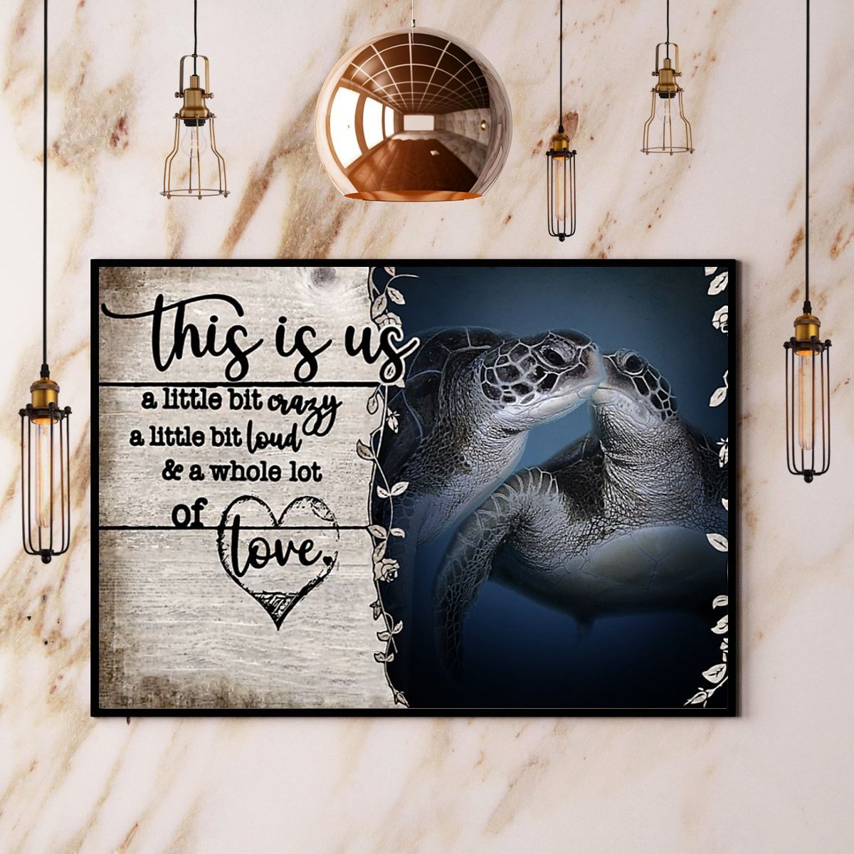 Turtle Couple This Is Us A Little Bit Crazy Loud & A Whole Lot Of Love Heart Icon Wild Animal Lovers  Poster No Frame