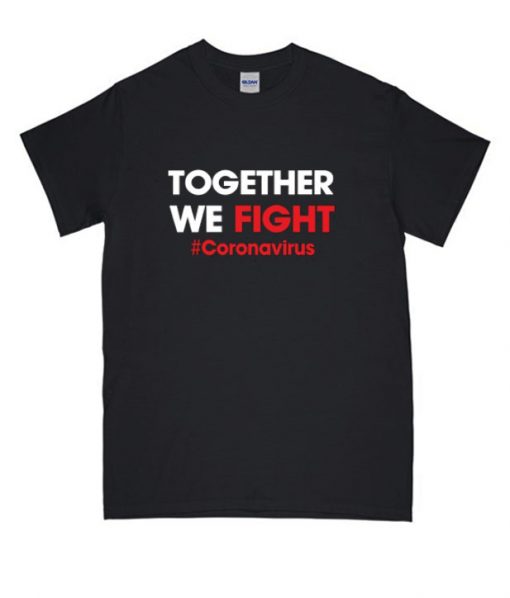 Together we fight coronavirus RS T-Shirts