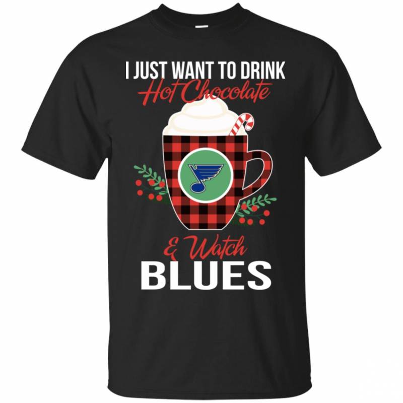 I Just Want To Drink Hot Chocolate & Watch St. Louis Blues Ugly Christmas T-Shirt